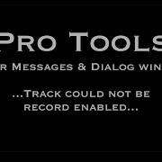 Pro Tools Track Could Not Be Record Enabled Dialog