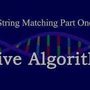 String Matching 1 The Naive Algorithm