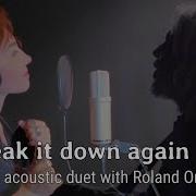 Break It Down Again My Dream Duet With Tears For Fears