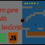 Game Development With JavaScript Platform Game Part2 Animating Objects JavaScript Tutorial