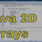 Java Tutorial 04 Two Dimensional Arrays
