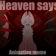 Heaven Says Warriors Cats Oc Animation Meme