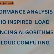 Performance Analysis Of BIO Inspired Load Balancing Algorithms In Cloud Computing