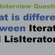 What Is Difference Between Iterator And LisIterator Java Interview Question