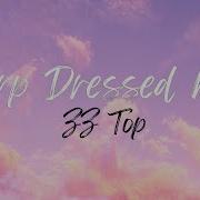 Sharp Dressed Man ZZ Top Lyrics