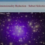 Dimensionality Reduction Subset Selection