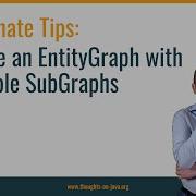 Hibernate Tip Create An EntityGraph With Multiple SubGraphs