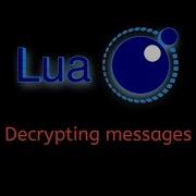 21 Lua Tutorial Decrypting Messages With String Match String Char String Reverse