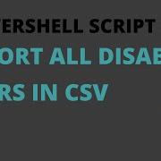 Export All Disabled Users With PowerShell Script