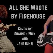 All She Wrote Firehouse Cover