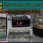 HOW TO FIX LO TEMPERATURE ALARM OF LAE AT2 5 DIGITAL CONTROL OF REFRIGERATORS ENGLISH TAGALOG