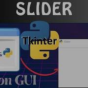 Python 6 Tkinter Tutorial For Beginners How To Create Slider Widget