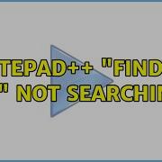 Notepad Find In Files Not Searching In 5 Solutions