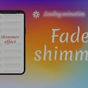 Fade Shimmer Shimmer Effect Flutter Loading Animation Flutter