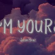 Jason Mraz I M Yours Lyrics Vietsub