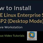 How To Install SUSE Linux Enterprise Server 15 SP2 Desktop Mode Quick Look On VMware Workstation
