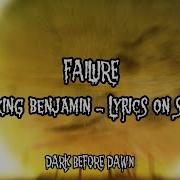 BREAKING BENJAMIN FAILURE LYRICS ON SCREEN