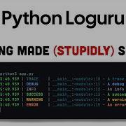 Python Logging Made EASY With Loguru