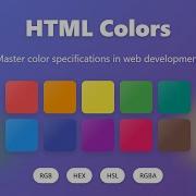 HTML Colors Mastering Names RGB HEX HSL Opacity Values