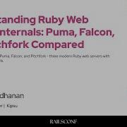 RailsConf 2025 Understanding Ruby Web Server Internals Puma Falcon And By Manu Janardhanan