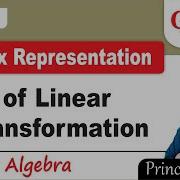 Matrix Representation Of Linear Transformation Definition Examples Linear Algebra Ganitya