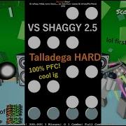 VS Shaggy Talladega Hard 100 PFC ALL SICK Perfect Combo Friday Night Funkin Funky Friday