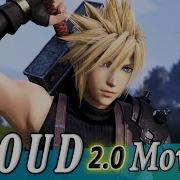 Cloud Strife 2 0 Rework Moveset Detail Dissidia Final Fantasy NT DFFAC DFFNT