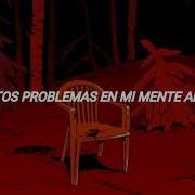 Dennis Lloyd Anxious Traducida Al Español