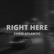 Chase Atlantic Right Here Lyrics