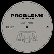 Problems Club Mix