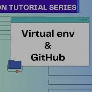 Virtual Environment Venv GitHub For Python 01 Python Tutorial
