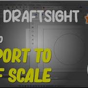 Draftsight How To Export To PDF Scale