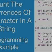 Count The Occurrences Of A Character In A String C Programming Example