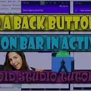 How To Add A Back Button To Action Bar In App Android Studio Beginner Tutorials 2022