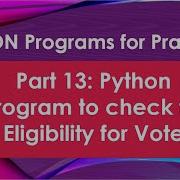 Part 13 Python Program To Check For Eligibility For Vote