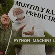 Python Machine Learning Project Monthly Rainfall Prediction Using ML Algorithm ClickMyProject