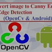 OpenCV With Android Studio Part 6 Convert Image To Canny Edges Or Edge Detection