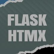 How To Create A Flask HTMX Form With Flask WTF And Modern SQLAlchemy