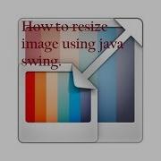 Resize An Any Image In Java Swing And Add To Jlabel