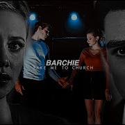 Betty Archie Take Me To Church
