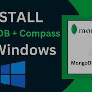 Install MongoDB And MongoDB Compass And MongoDB Shell Mongosh On Windows