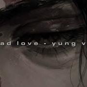 Dead Love Yung Van Lil Happy Lil Sad Slowed Reverb