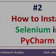 2 How To Install Selenium In PyCharm Selenium Python Automation Testing By Mahesh Huddar