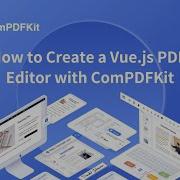 How To Create A Vue Js PDF Editor With ComPDFKit