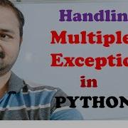 Handling Multiple Exceptions In Python Programming