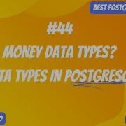 Data Types In PostgreSQL Money Data Types PostgreSQL Full Playlist Video 44