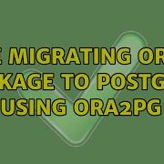 Issue Migrating Oracle Package To Postgres Using Ora2pg