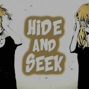 Nightcore Hide And Seek Switching Vocals