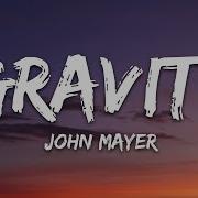 John Mayer Gravity Lyrics