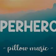 Superheroes The Script Lyrics